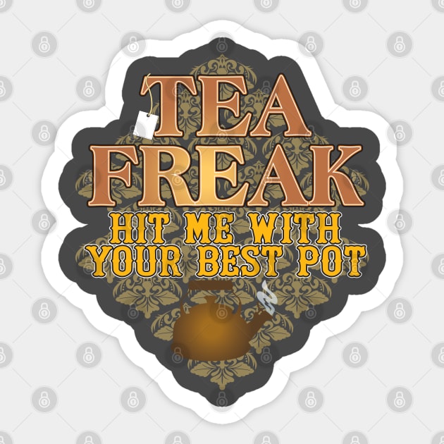 Tea Freak Sticker by WhatProductionsBobcaygeon